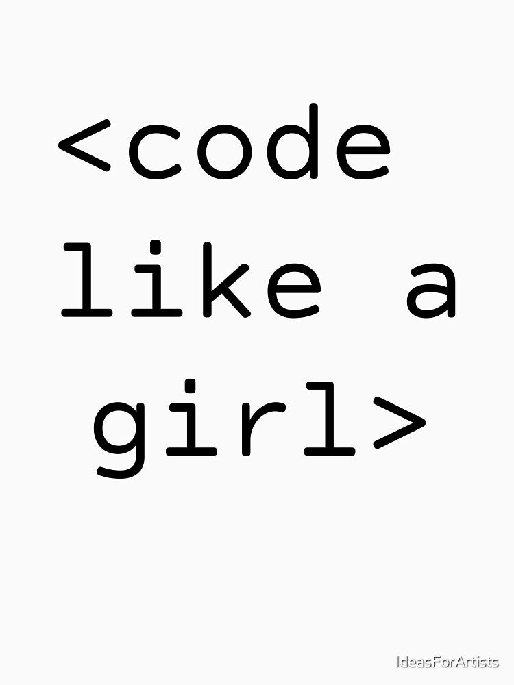 Code Like a Girl by Inspirationmotivation