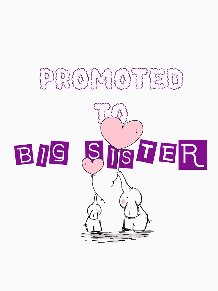 New sister Promoted To big sister 2021 Gift Pregnancy Announcement Essential T-Shirt by LilaDiams