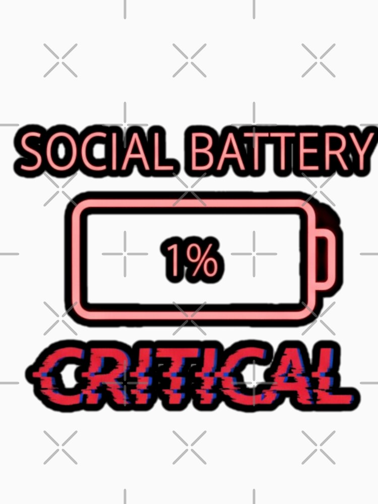 Social Battery 1 Percent Critical Low Battery Humor by Wit & Wear