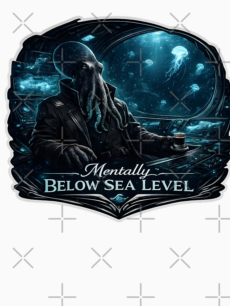 Mentally Below Sea Level Luxury Deep Ocean Aesthetic by StickyGuys