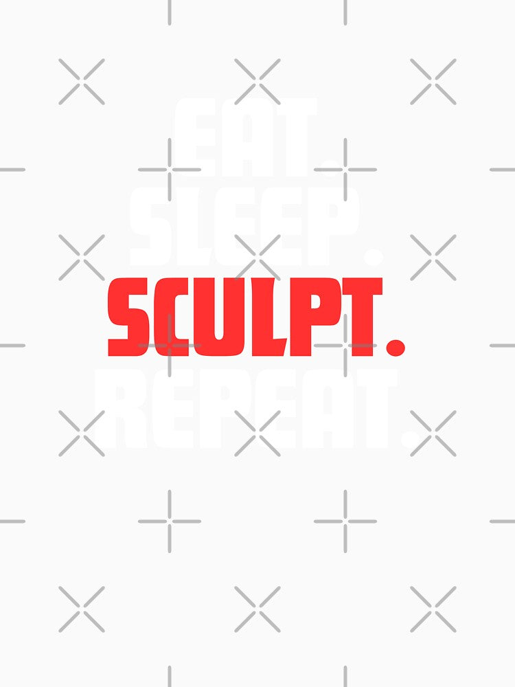 Eat. Sleep. Sculpt. Repeat. by danielliamgill