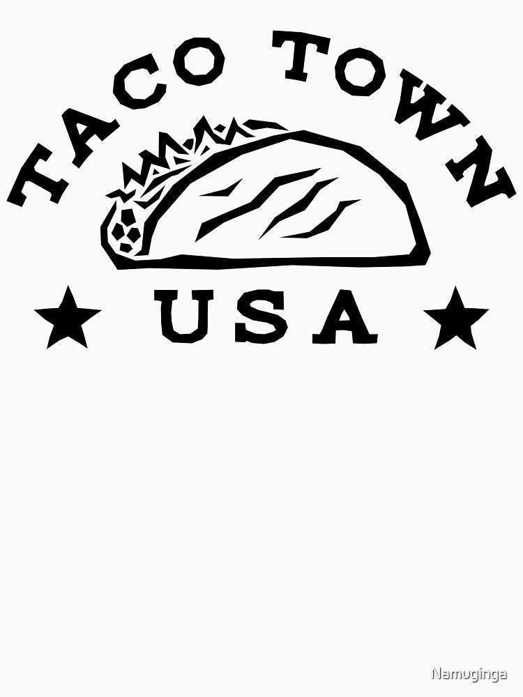 Taco Town, USA by Namuginga