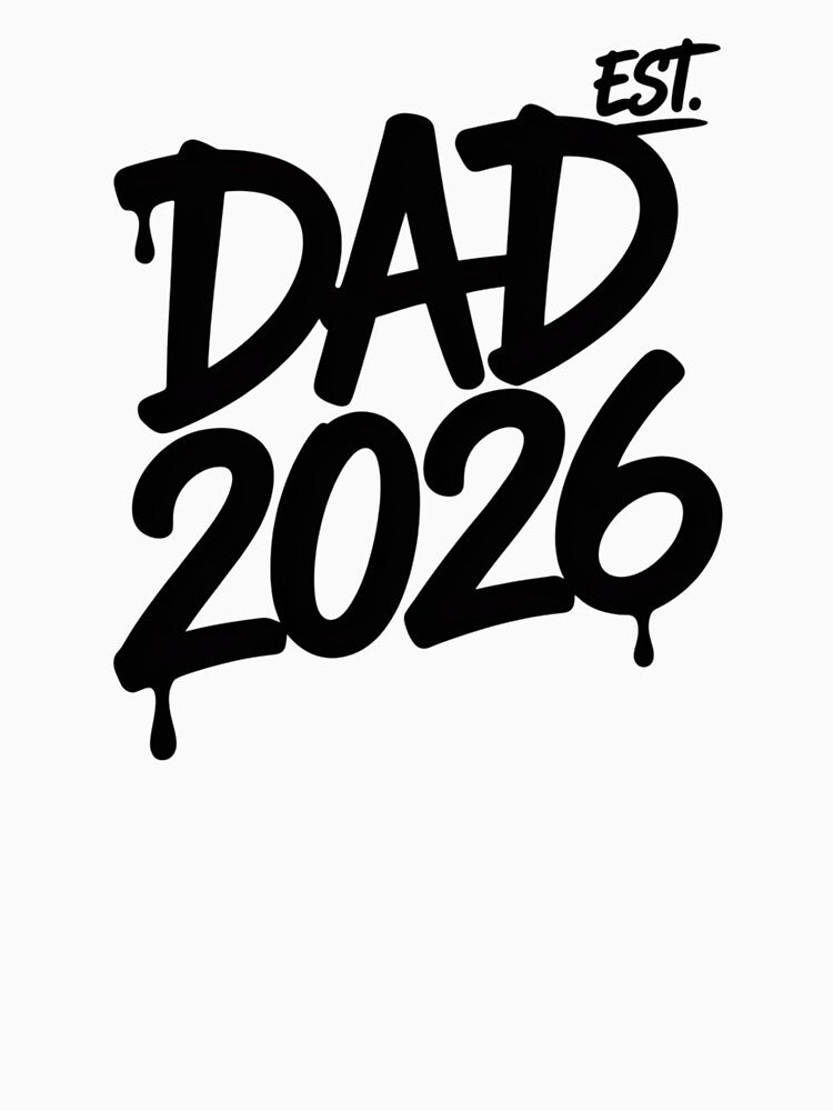 Dad Est. 2026 — New Dad Gift T-Shirt V5 by DarylWelsh2024