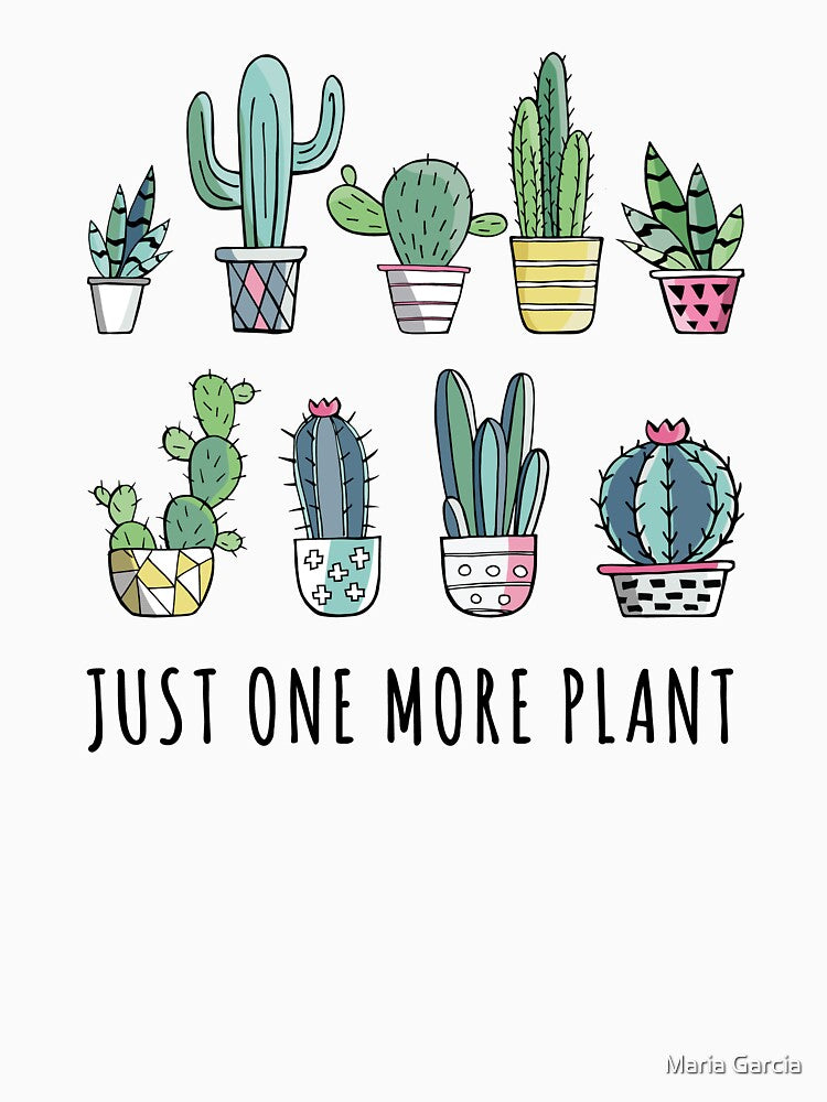 Just One More Cactus Plant by Maria Garcia