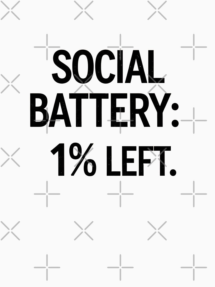Social Battery 1% left by Spirit of Siam