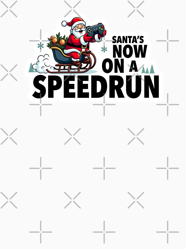 Cute Gaming Santa Is on a Speedrun - Funny Christmas Gamer Quote Design (Black text version) by SlightlyUnreal