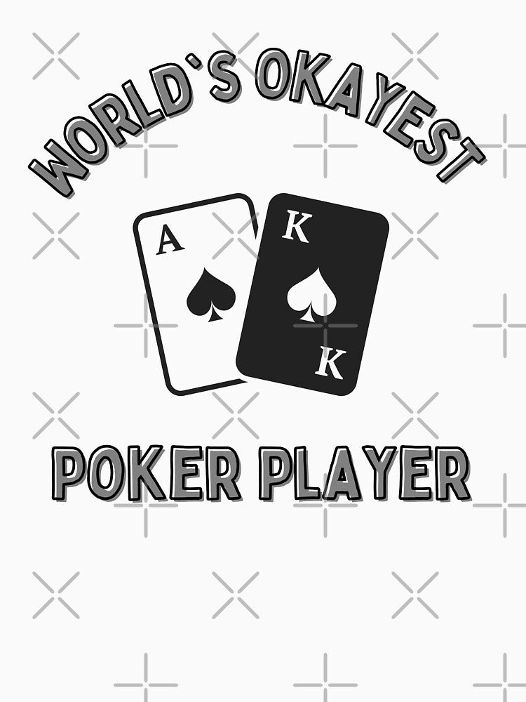 World's Okayest Poker Player Design by RektRepublic
