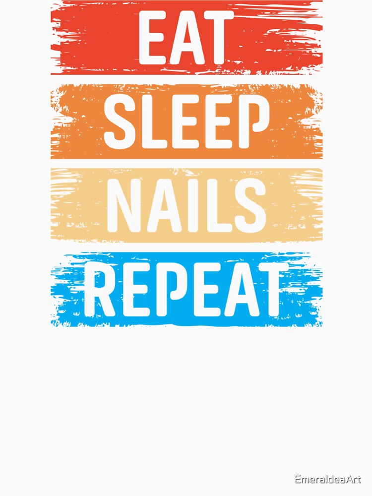 Eat Sleep Nails Repeat – Fun Nail Tech Gift Desig by EmeraldeaArt