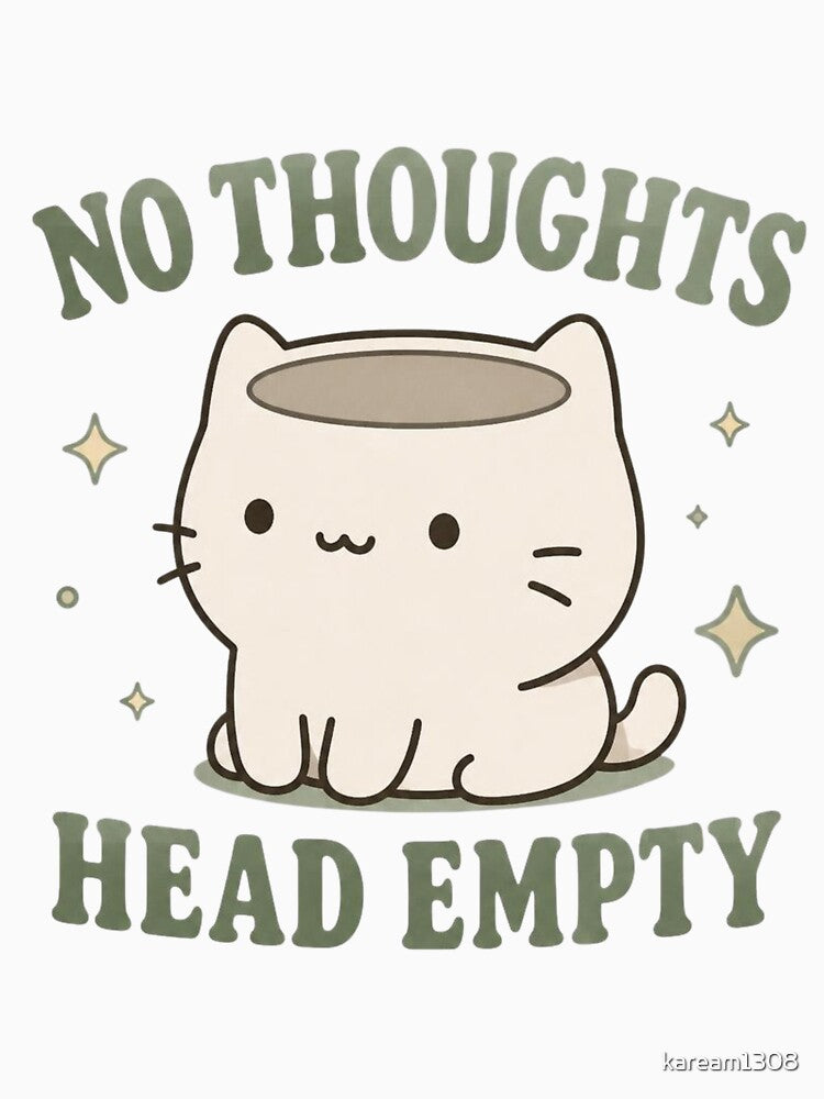 No Thoughts Head Empty Funny Meme Shirt by kaream1308