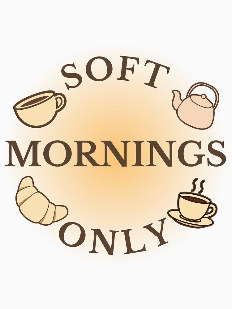 Soft Mornings Only – Cozy Minimalist Coffee Aesthetic Design by SBrushbox