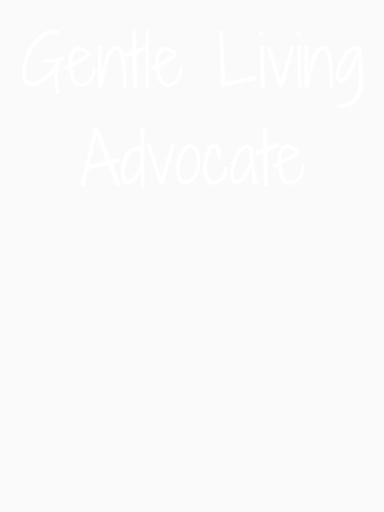 Gentle Living Advocate by Ninjacatoff