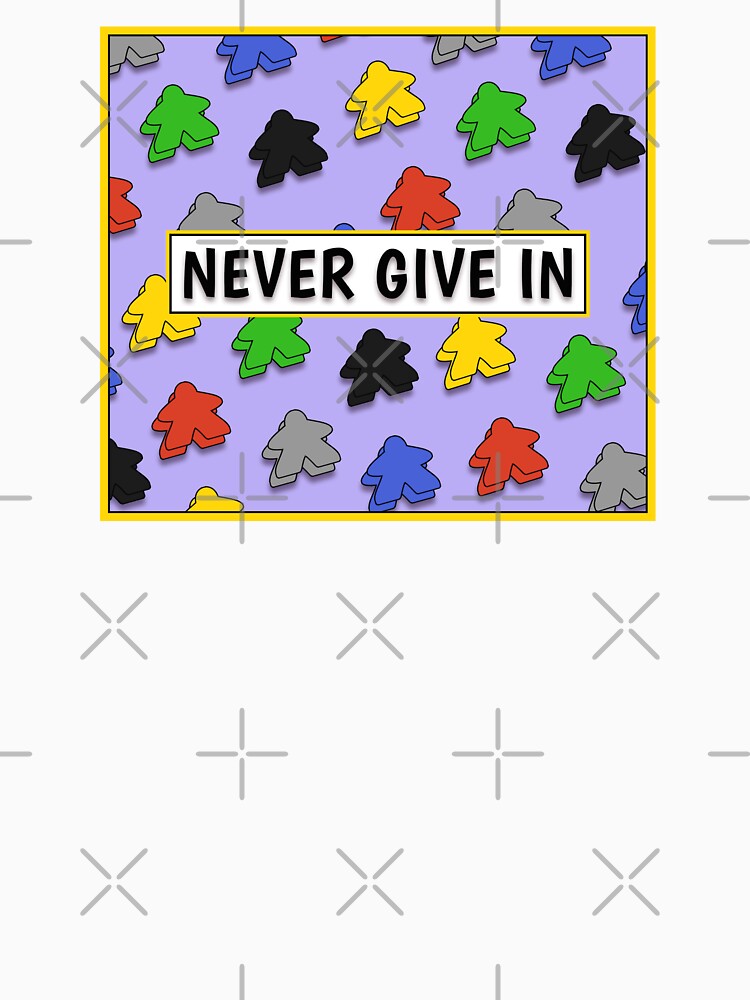 Board Gamer: Never Give In by Sky-99