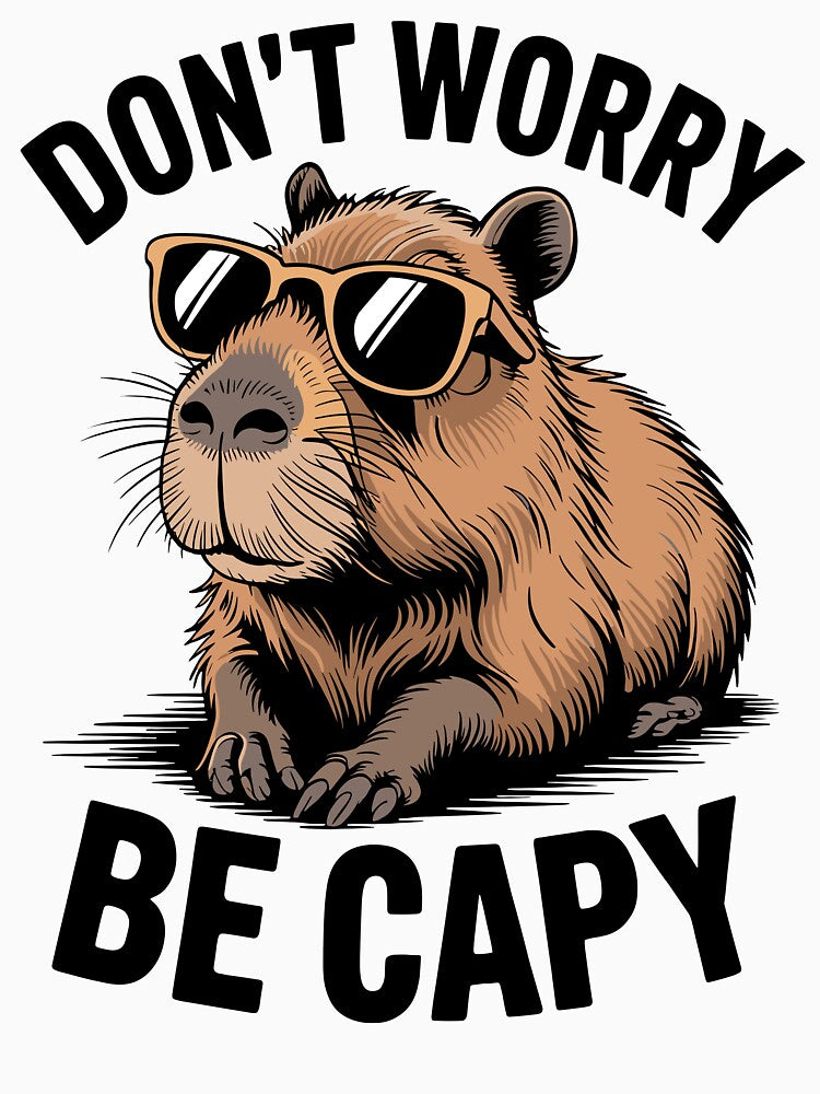 Don't Worry Be Capy – Funny Relaxed Capybara by Serbin
