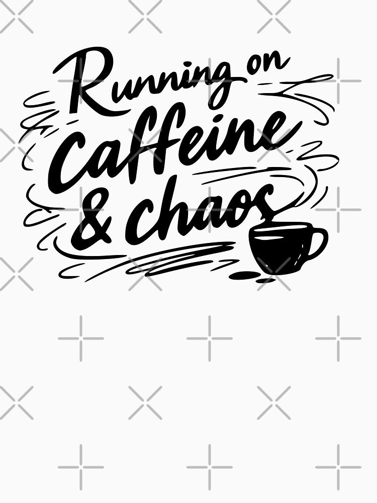 Running on Caffeine and Chaos Funny Quote Sticker – Coffee Lover Humor Design, Chaos Life Aesthetic, Work Hustle Energy Gift by VectorJoy