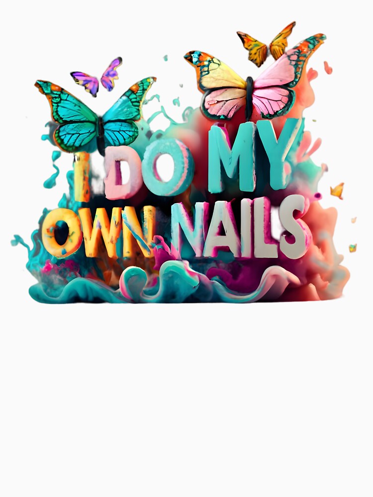I Do My Own Nails, Nail Art by RiffRaffGraffix