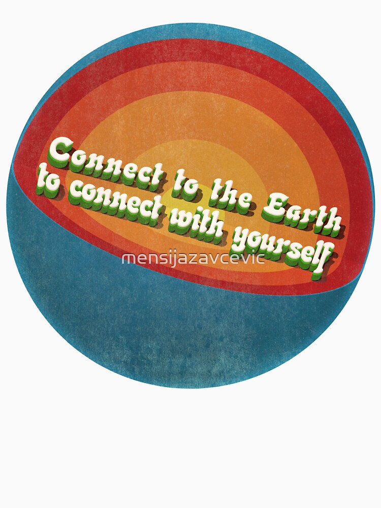 Connect to the Earth to connect with yourself by mensijazavcevic