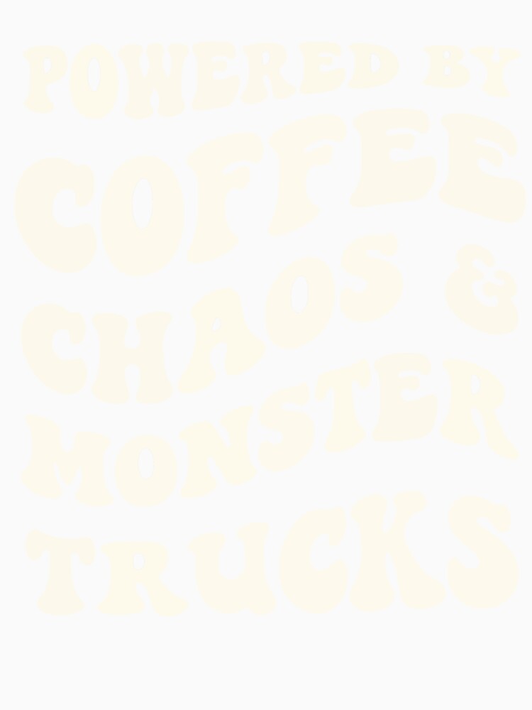 Boy Mama Powered By Coffee Chaos and Monster Trucks Funny Mom Life by kiralynstration