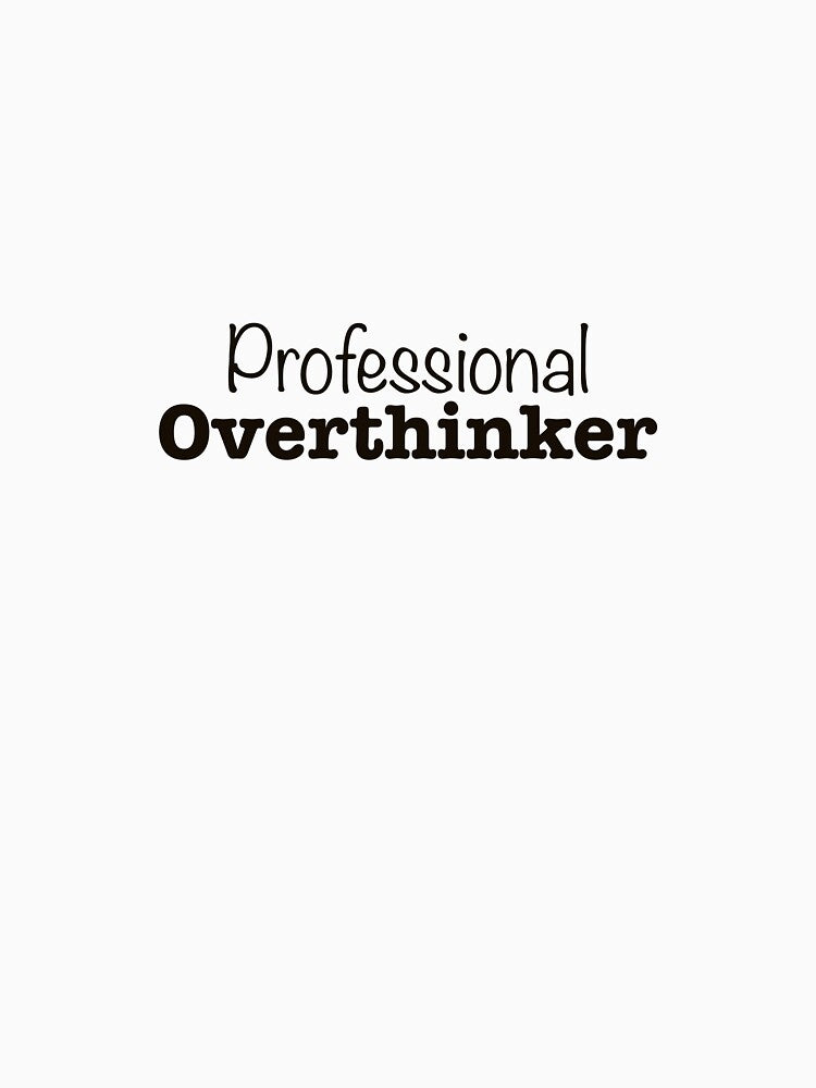 Professional Overthinker Funny Sticker by MYNDesigns