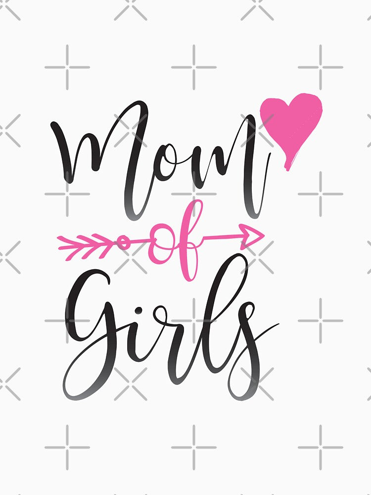 Mom of Girls Shirt Raising Girls shirt Mother of Girls Gift Girl Mama Mom Life Shirt Mom Tee Shirt Mothers Day Shirt Raising Daughters by charaf19