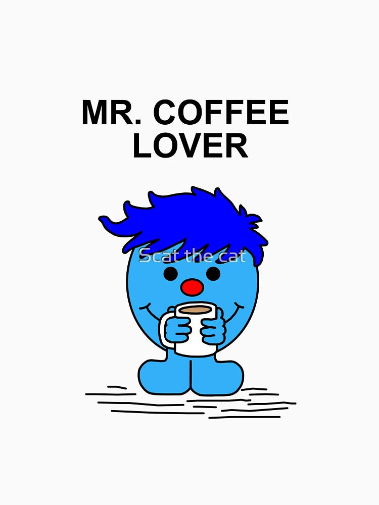 Mr. Coffee Lover by Scat the cat