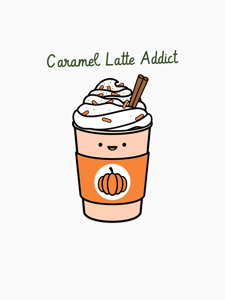 Caramel Latte Addict Caramel Latte by LamountTees