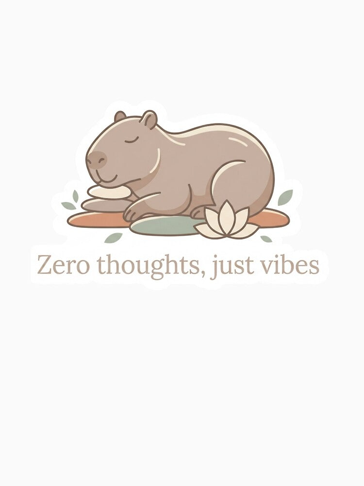 Zen Capybara Zero Thoughts Just Vibes by Mochi-Sprites