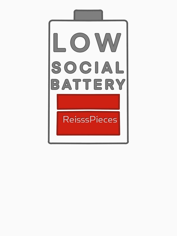 Low Social Battery by ReisssPieces