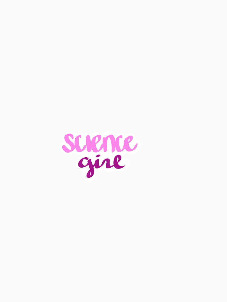 Science Girl by Morgan Hoehns