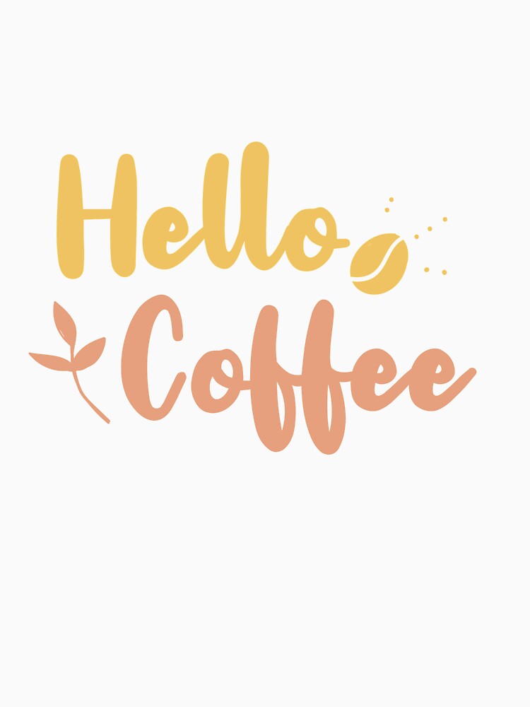 Hello Coffee by TheFlipRepublic