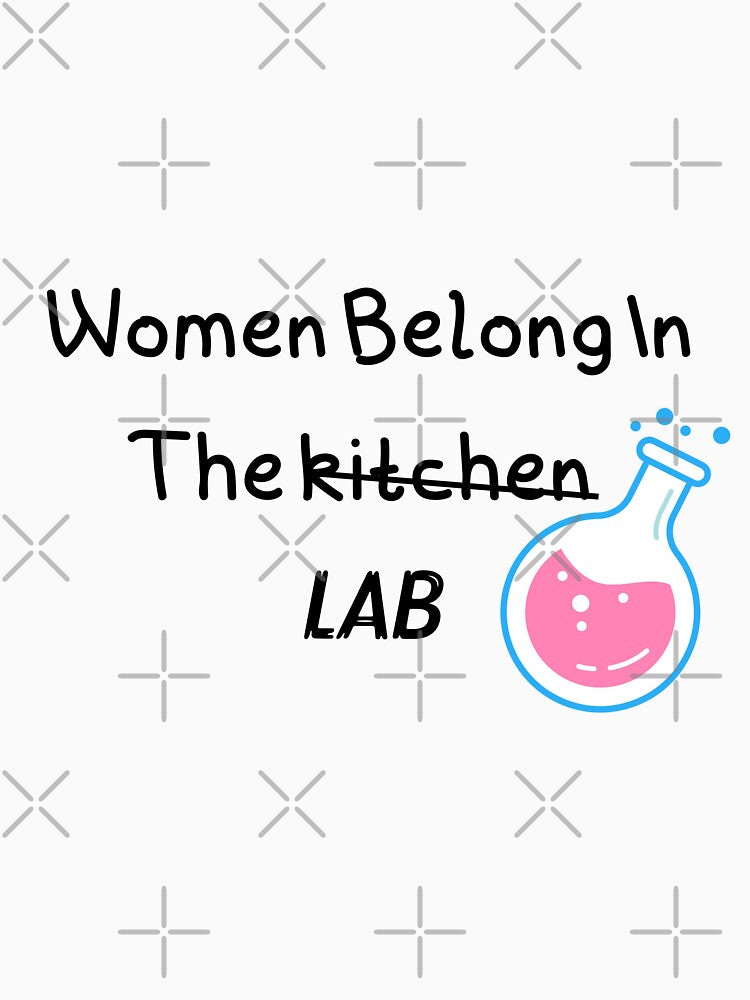 Women Belong in the Lab by FLOWER--ART