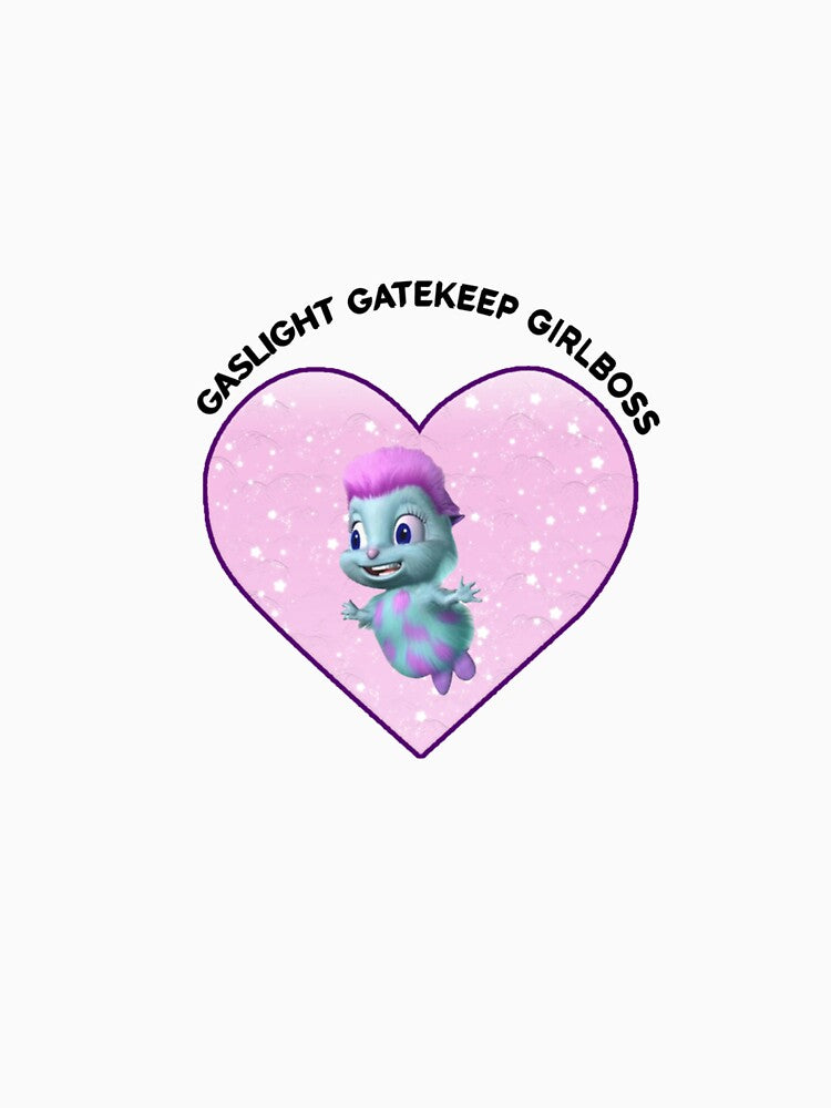 Gaslight Gatekeep Girlboss Bibble by LUCIANSCHAAF
