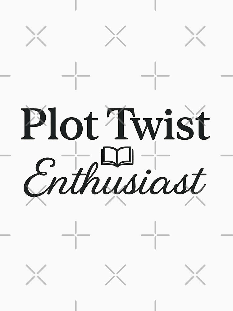 Plot Twist Enthusiast – Book Lover Typography by Bratak
