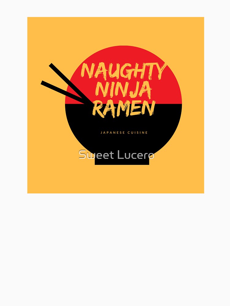 Naughty ninja ramen Japanese cuisine by Lisa Lucero
