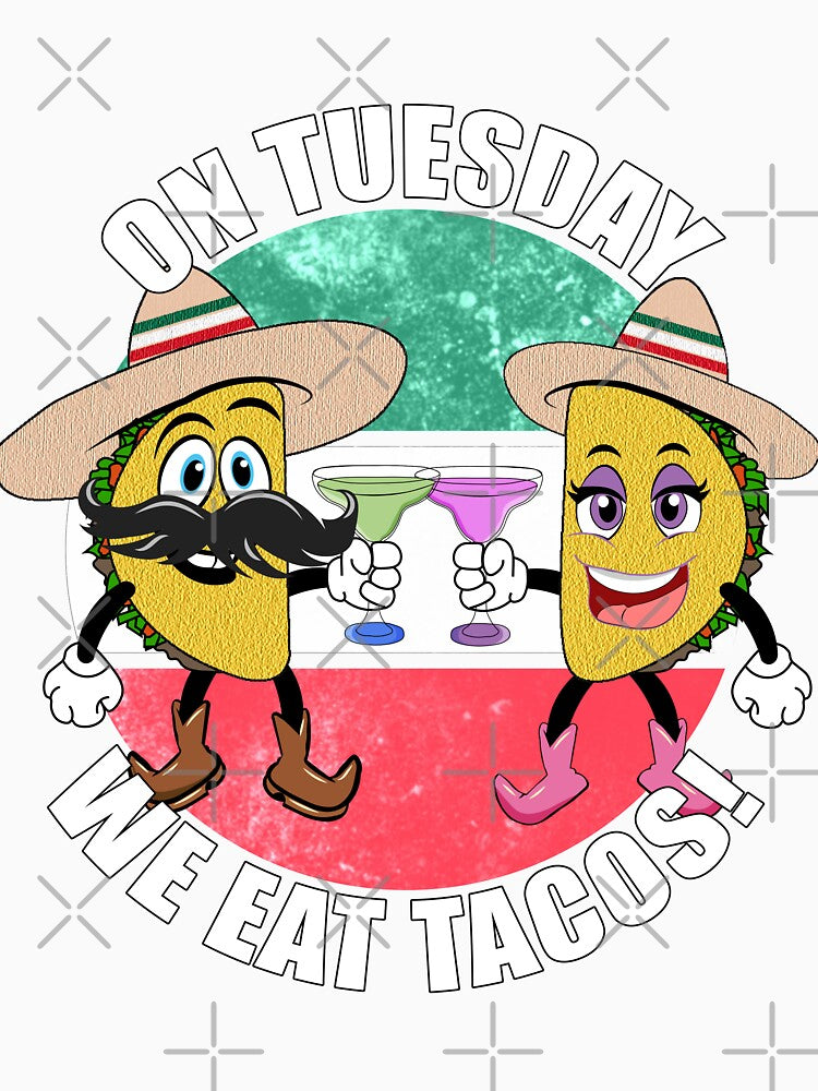 On Tuesday We Eat Tacos! - Tom and Tine Taco by CarrieTDesigns