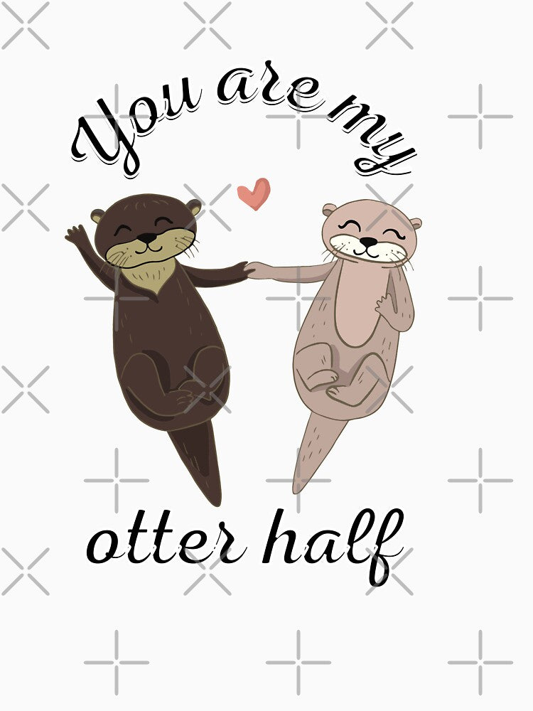 You Are My Otter Half V3 by DearSunny
