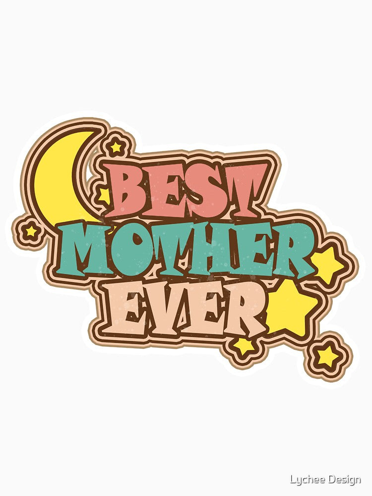 good mothers day gifts for first time moms,Best Mother Ever by Lychee Design