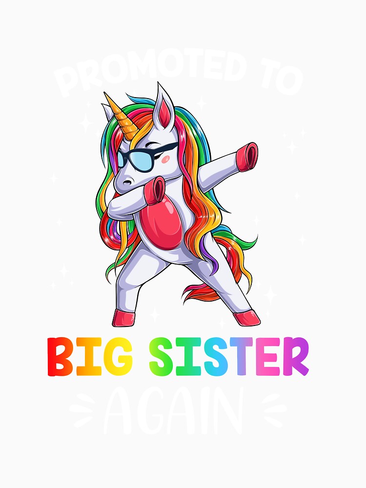 Promoted To Big Sister Again Dabbing Unicorn Cute Unicorn Youth by cadieuxart