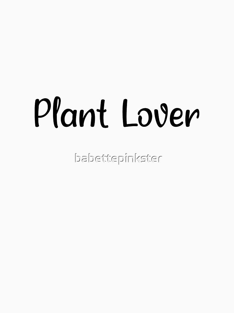 Plant lover by babettepinkster