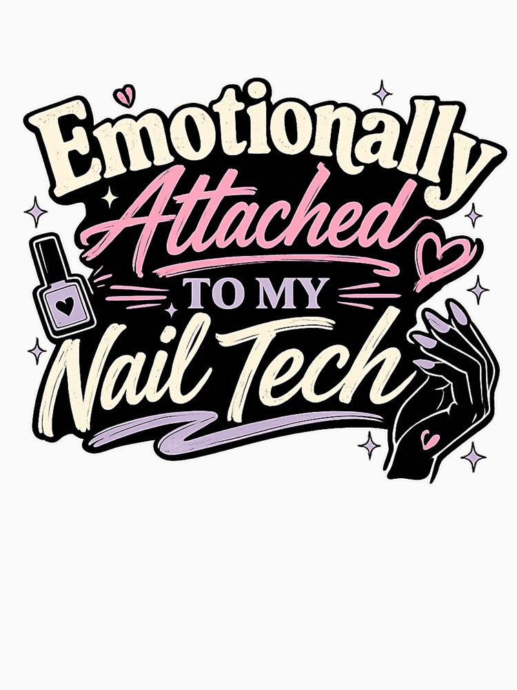 Emotionally Attached To My Nail Tech Funny Coquette Nail Art Design by Saritahosny1