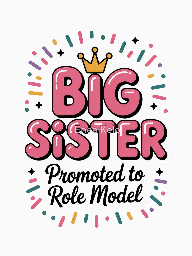Big Sister Promoted to Role Model by Enea Kelo