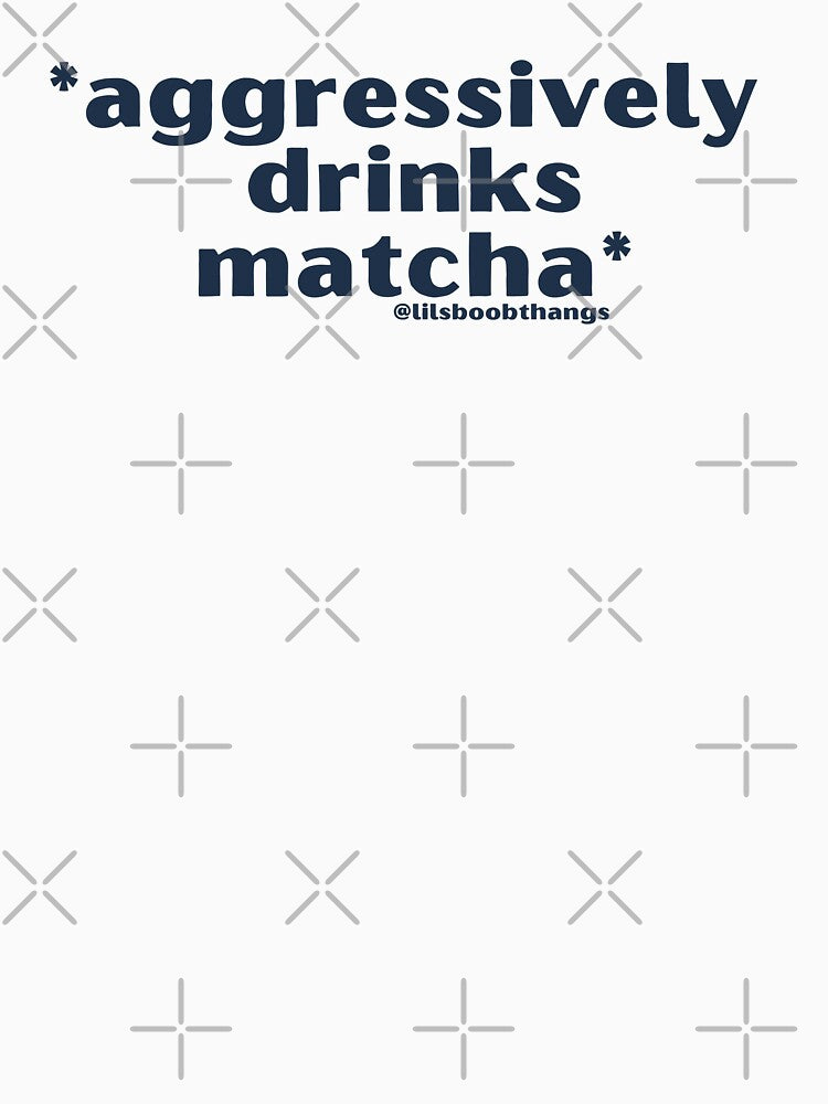 Aggressively drinks matcha. v7 | by @lilsboobthangs by lilsboobthangs
