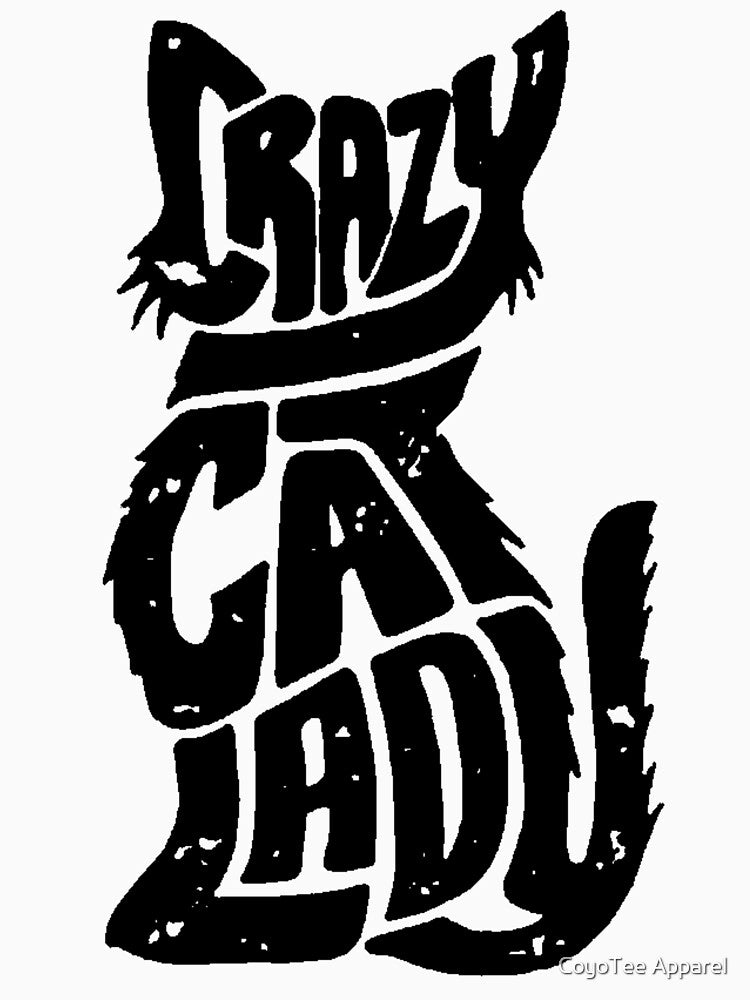 Crazy Cat Lady by CoyoTee Apparel