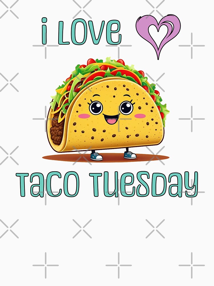 I Love Taco Tuesday by Kathy Kuczek