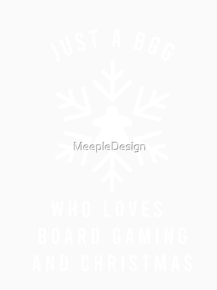 Just a BGG Who Loves Board Gaming and Christmas - Board Games Design - Board Game Art by MeepleDesign