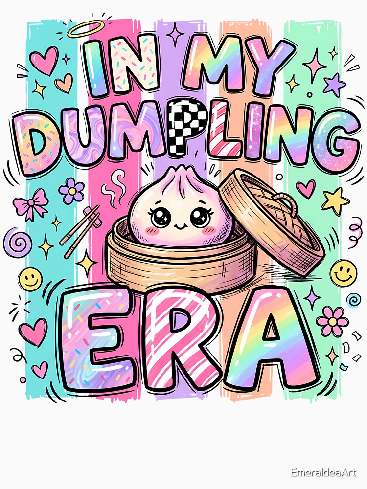 In My Dumpling Era – Kawaii Squishy Dumpling in Bamboo Steamer by EmeraldeaArt