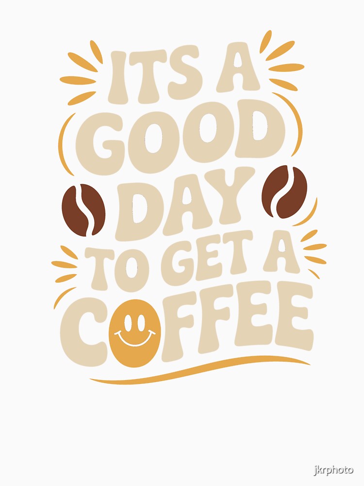 its a good day to get a coffee by jkrphoto