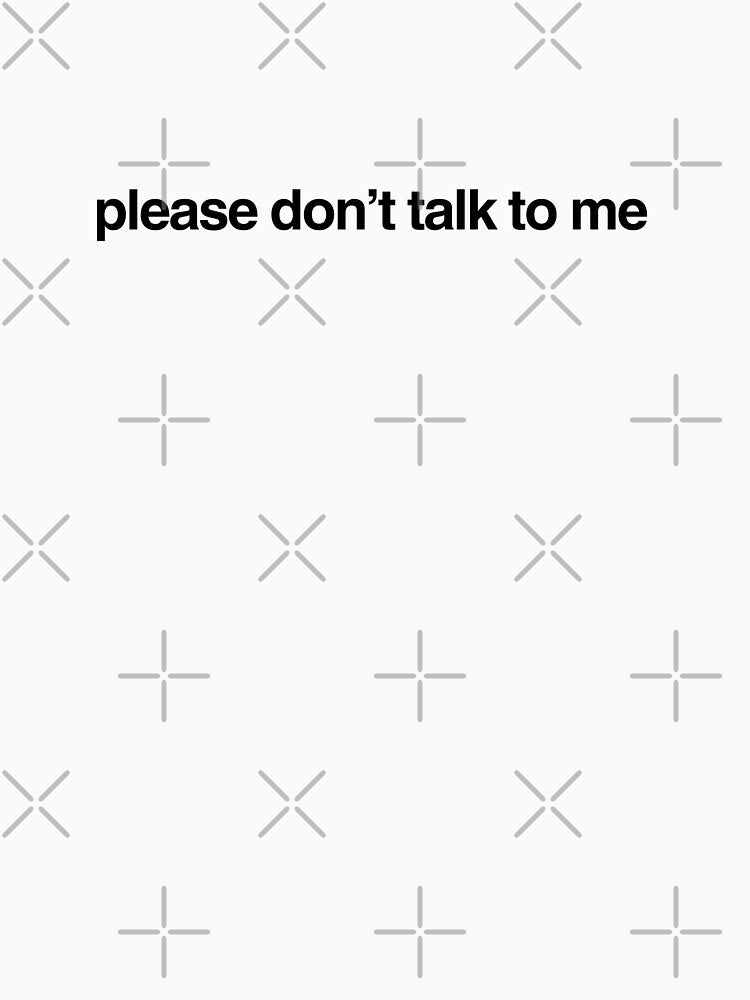 please dont talk to me by p0lk4