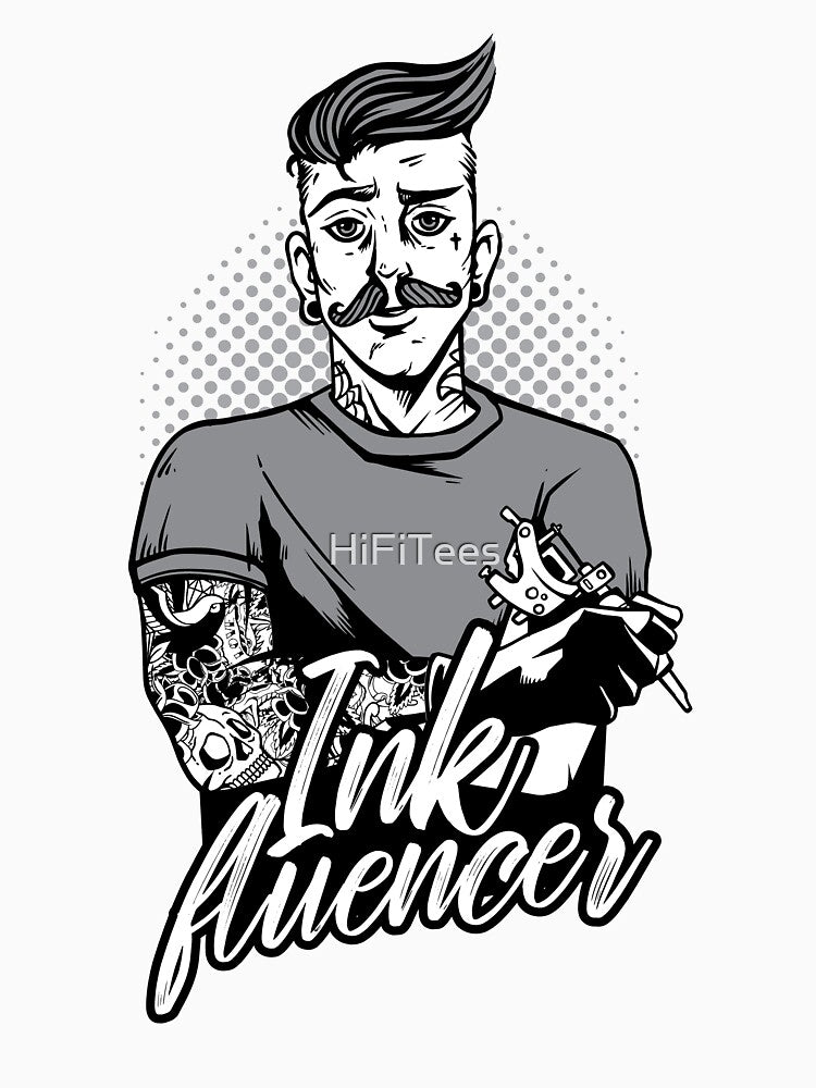 Inkfluencer Tattoo Ink Artist Design by HiFiTees