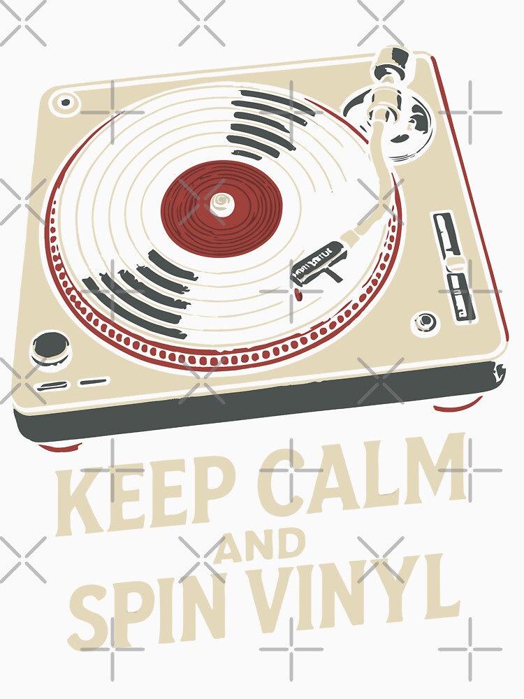 Keep Calm And Spin Vinyl Record Music Lovers by LuminOrb