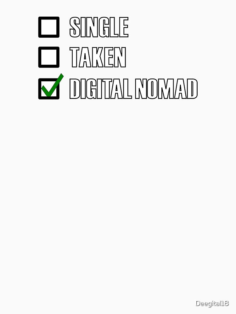 Funny Essentials: Single Taken Digital Nomad Green tick check box - Sleek white typography black outline design - digital nomad (dark mode) by Deegital18
